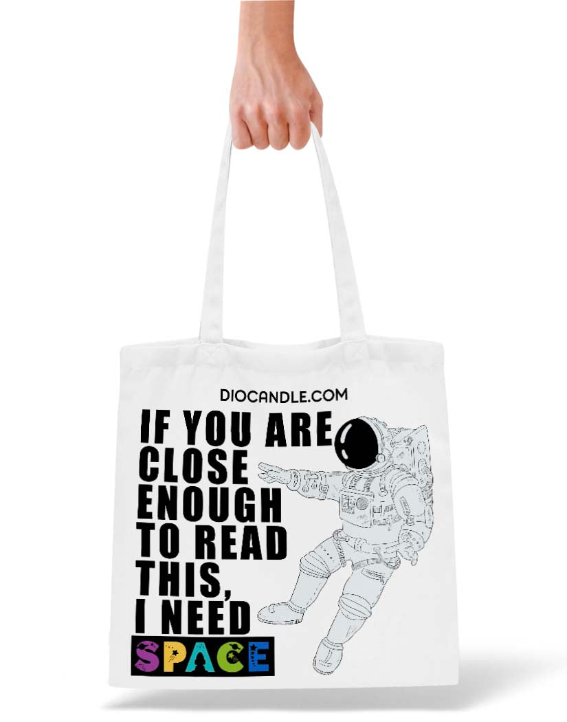 Need Space Tote Bag