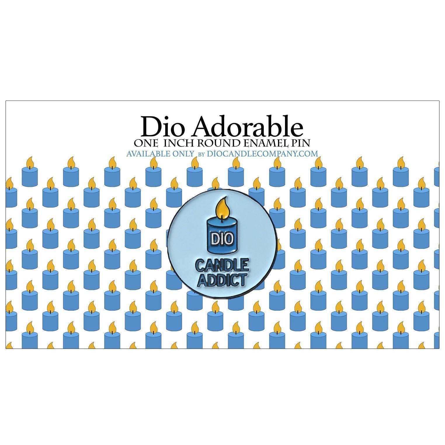 Dio Adorable Candle Addict 1" Round Enamel Pin  Scented - Dio Candle Company
